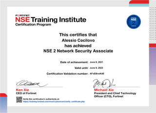 Alessio Cocilovo
NSE 2 Network Security Associate
AFxEBnoKdE
June 8, 2021
June 8, 2023
Powered by TCPDF (www.tcpdf.org)
 