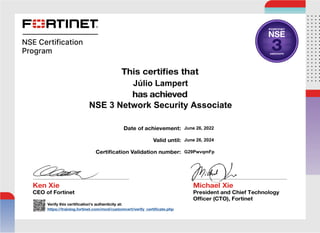 Júlio Lampert
NSE 3 Network Security Associate
G29PwvqmFp
June 26, 2022
June 26, 2024
Powered by TCPDF (www.tcpdf.org)
 