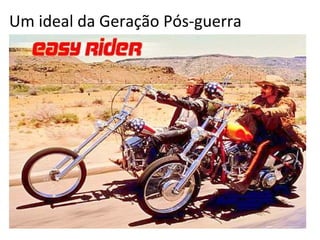 Um ideal da Geração Pós-guerra
 