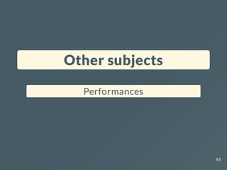 Other subjects
Performances
45
 