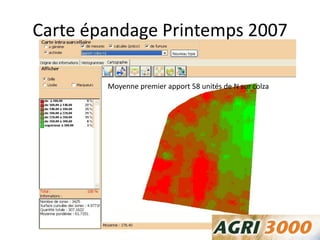 Carte épandage Printemps 2007
Moyenne premier apport 58 unités de N sur colza
 