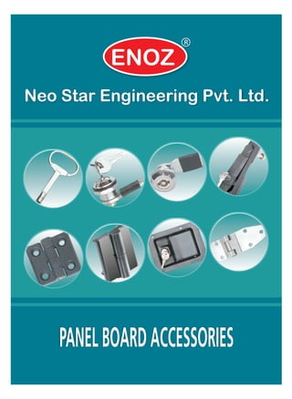 ENOZ 
R 
Neo Star Engineering Pvt. Ltd. 
PANEL BOARD ACCESSORIES 
 