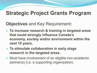Strategic Project Grants Program Objectives andKey Requirement: ,[object Object]