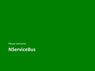 NServiceBus - building a distributed system based on a messaging infrastructure