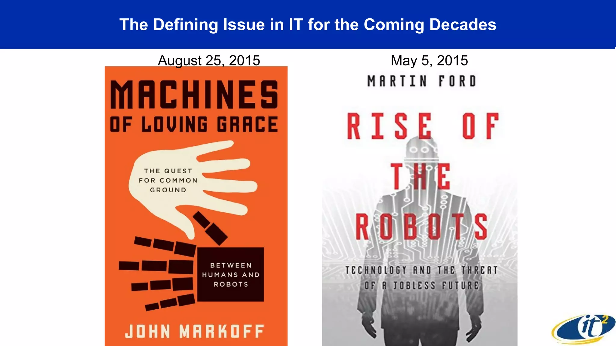 The Defining Issue in IT for the Coming Decades
May 5, 2015August 25, 2015
 