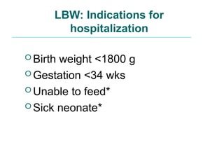nursing management of Low birth weight babies.ppt