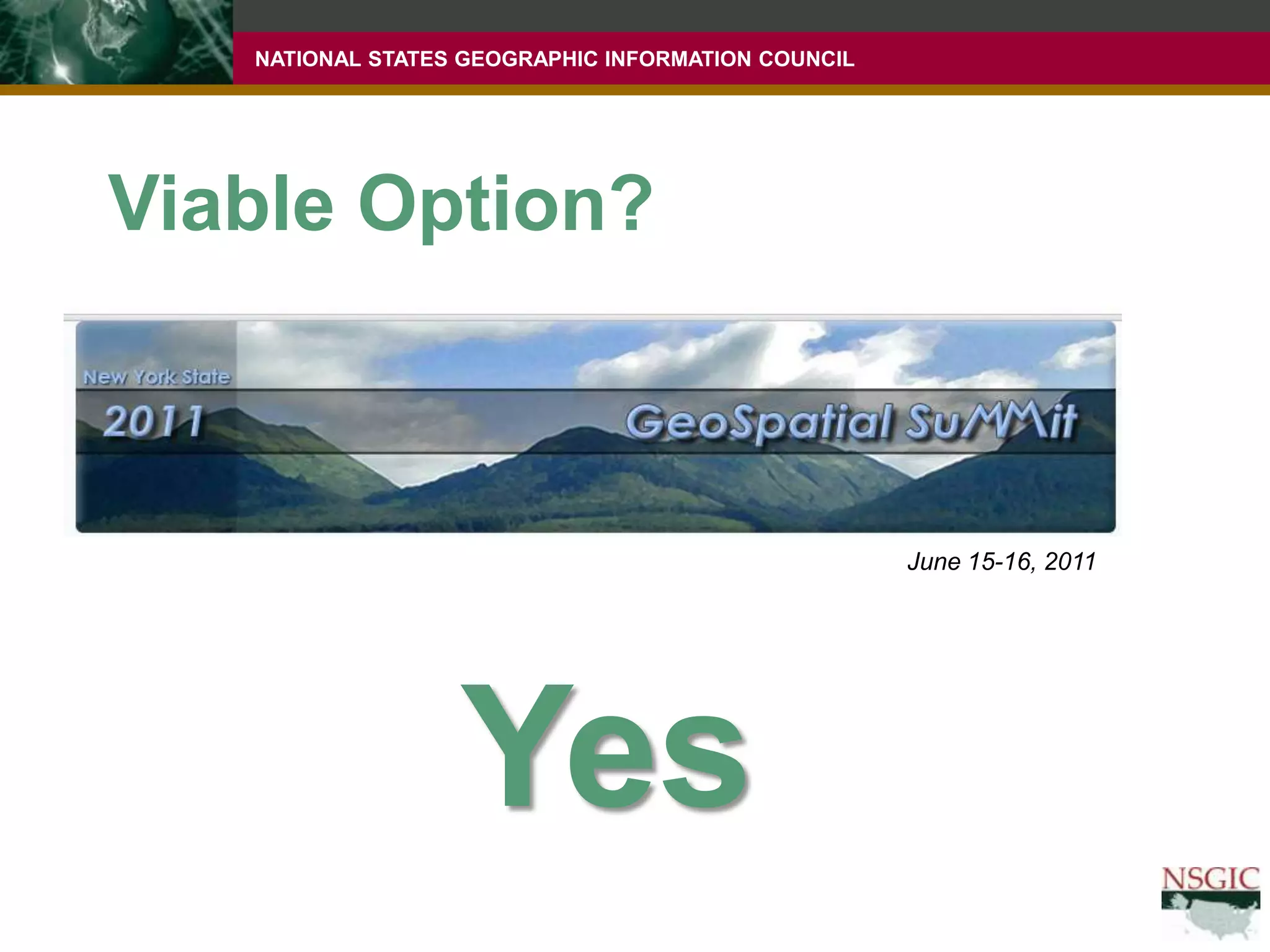 Viable Option?June 15-16, 2011Yes