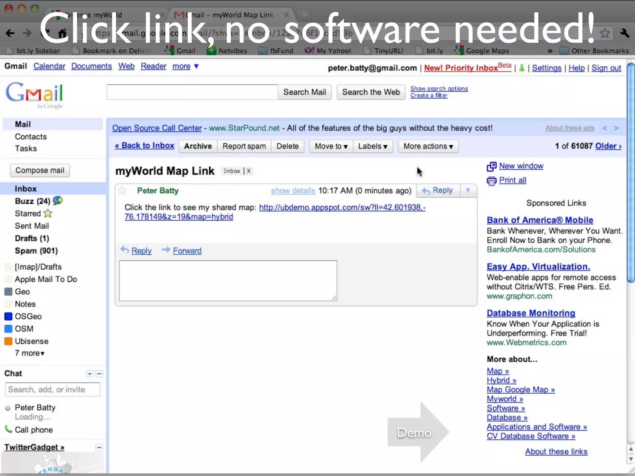 Click link, no software needed!




                   Demo
 
