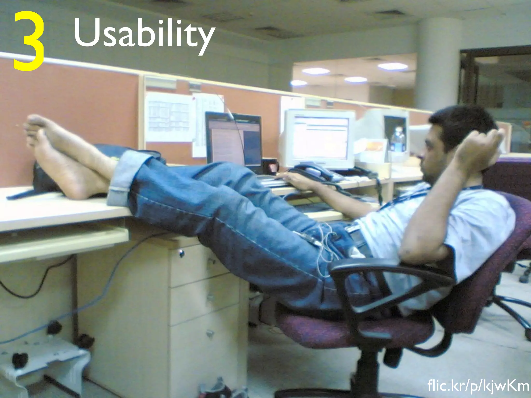 3   Usability




                ﬂic.kr/p/kjwKm
 