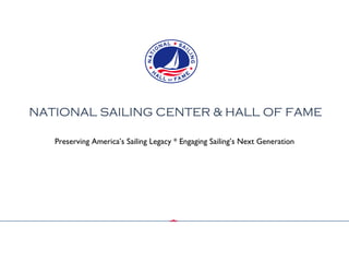 NATIONAL SAILING CENTER & HALL OF FAME ,[object Object]