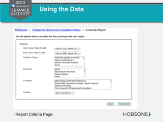 Using the Data
Report Criteria Page
 