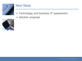 Next Steps Technology and business IT assessment Solution proposal 