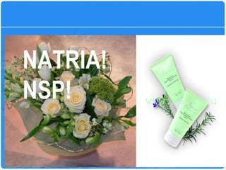 NATRIA !  NSP ! 