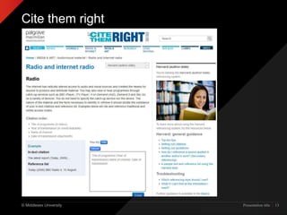 © Middlesex University
Cite them right
Presentation title | 13
 