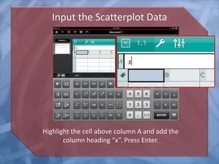 Nspire--iPad App Tutorial--Scatterplots | PPTX