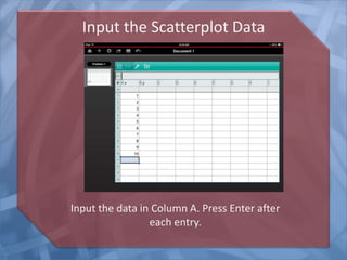 Nspire--iPad App Tutorial--Scatterplots | PPTX