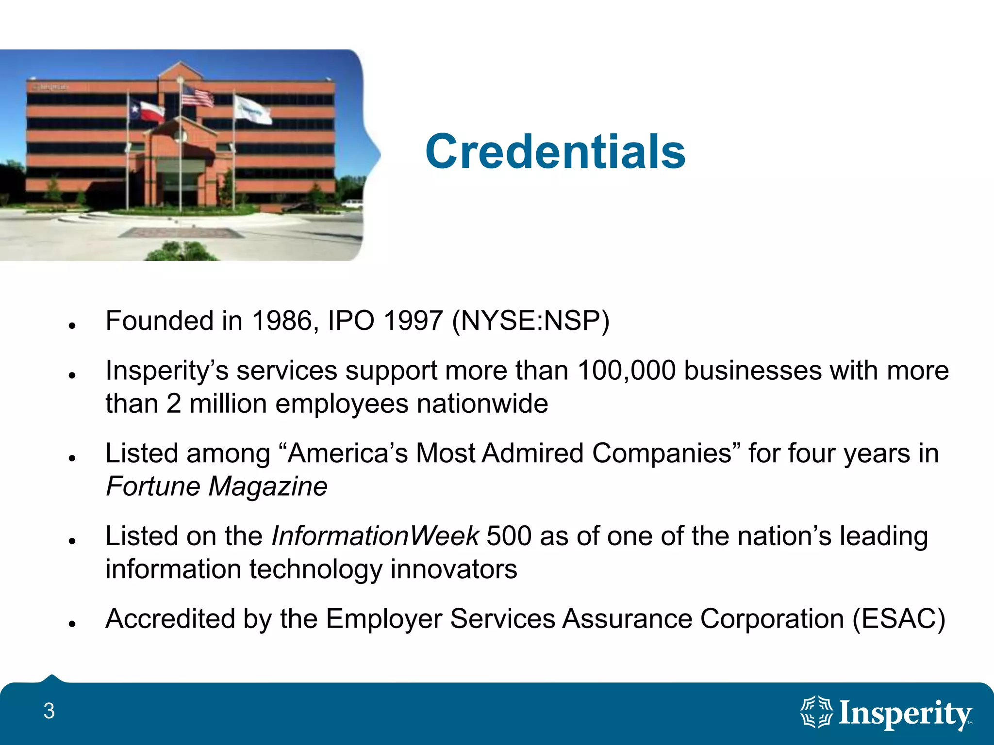 CredentialsFounded in 1986, IPO 1997 (NYSE:NSP)