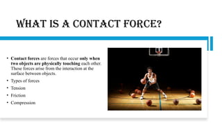 Grade 9 natural Science. Contact Forces. | PPTX