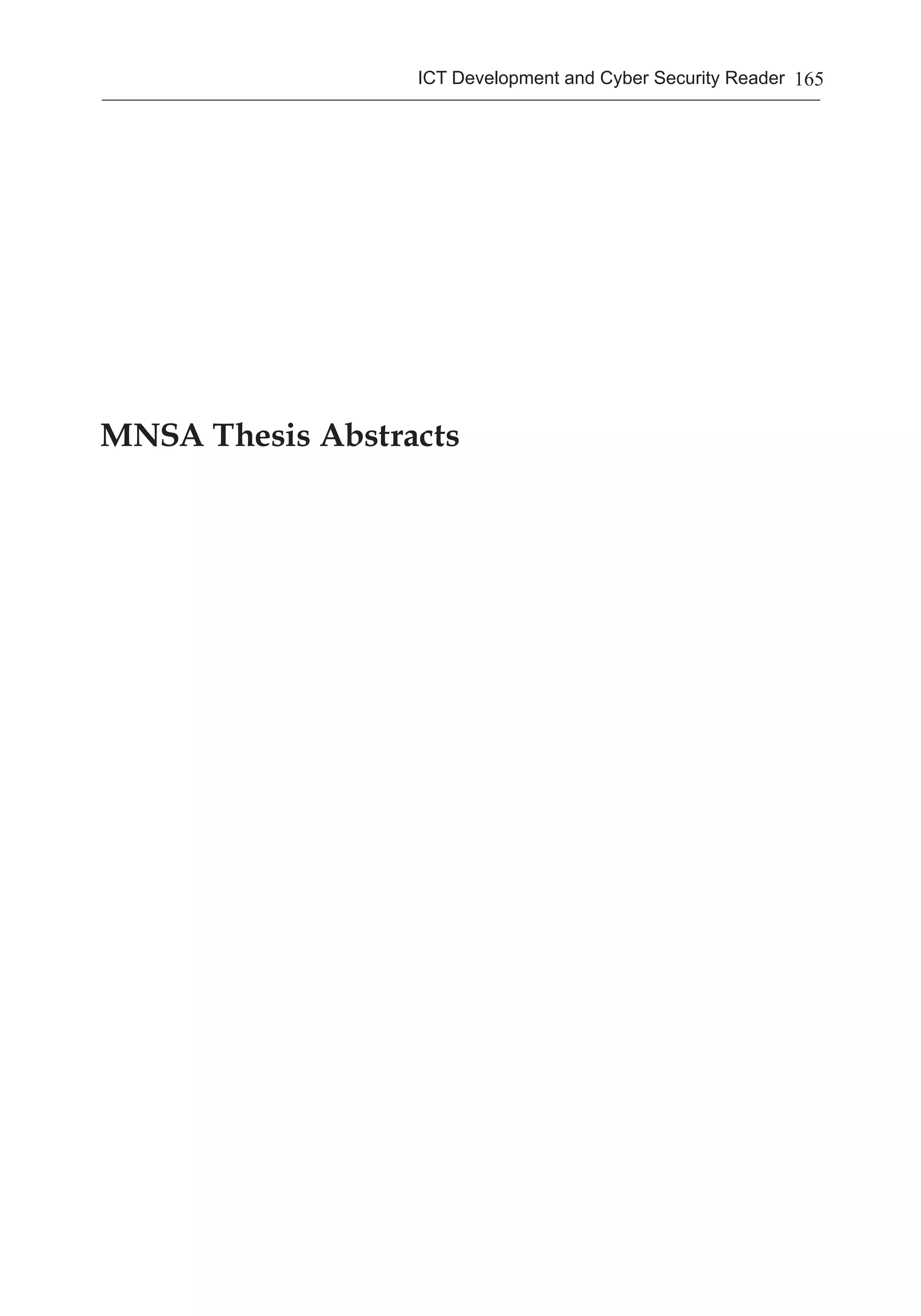 165ICT Development and Cyber Security Reader
MNSA Thesis Abstracts
 