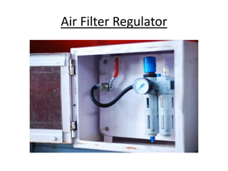 Air Filter Regulator
 
