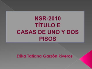 Erika Tatiana Garzón Riveros
 