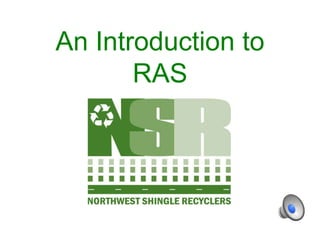 An Introduction to
       RAS
 