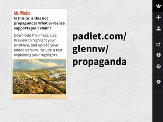 padlet.com/
glennw/
propaganda
 