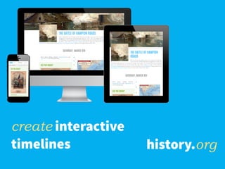 hstry.org
create interactive
timelines history.org
 