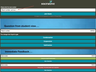 Question from student view….




Immediate Feedback….
 