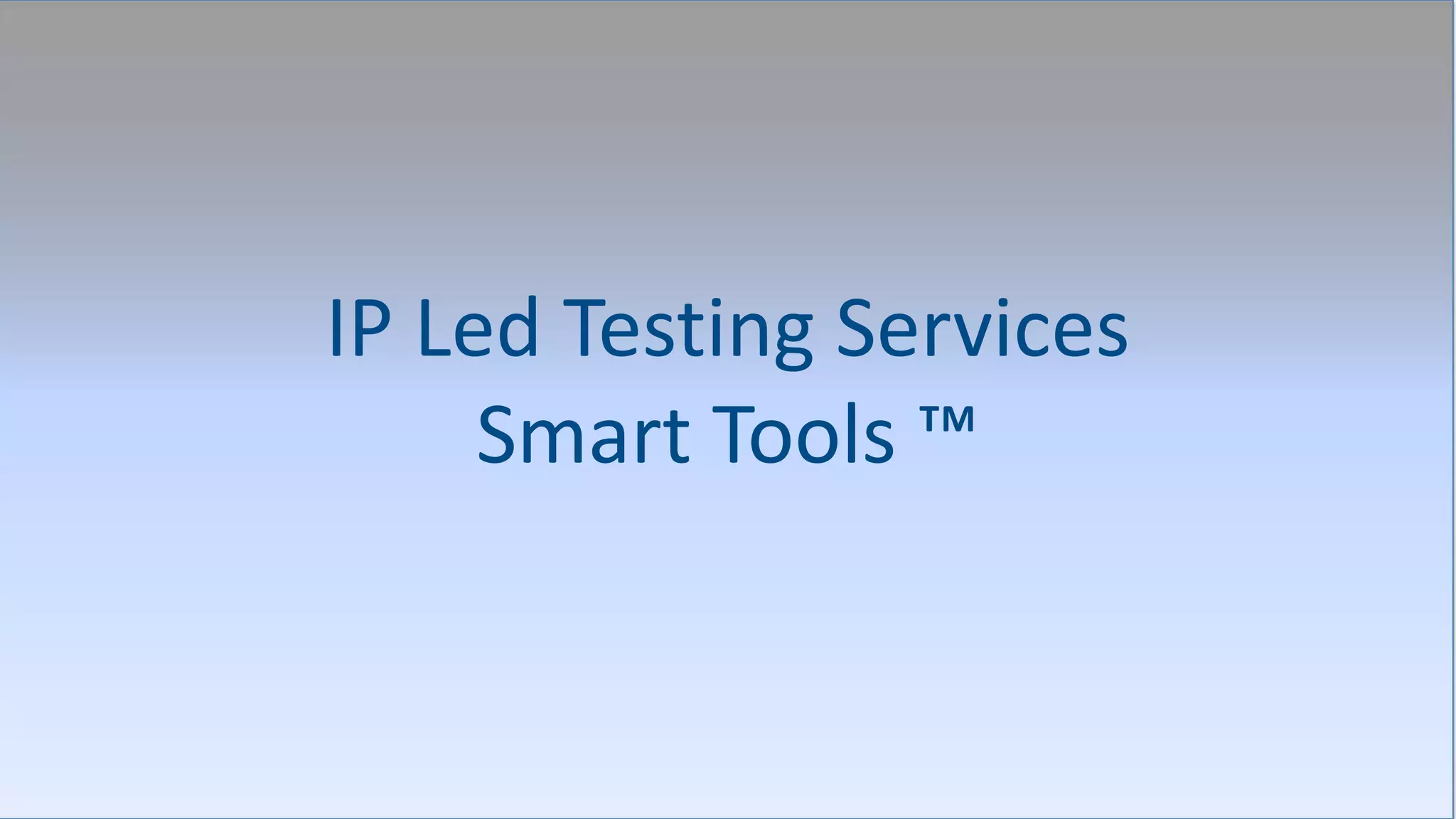 Future of Software Testing – IP Led Testing | PPT