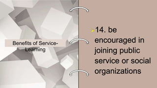 Benefits of Service-
Learning
 
