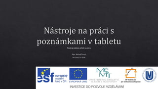 Nástroje na práci s poznámkami v tabletu