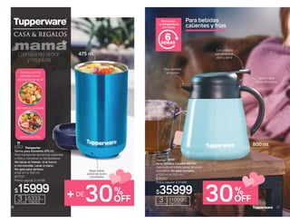 16
Termo para Alimento 475 ml
Para transportar alimentos calientes
o fríos y mantener su temperatura.
No llevar al freezer, ni al horno
o microondas. Lavar a mano.
No apto para lácteos.
ø 8,8 cm ∆ 16,8 cm
617121
Precio regular $ 24199
$15999
Su boca ancha
permite comer
directamente de él
Alimentos calientes
Alimentos fríos
3
cuotas de
$5333c/u
738203
475 ml
Base doble
pared de acero
inoxidable
+DE
30%
OFF
Llenala de amor
y regalos
mama
16
Jarra Térmica Celeste 800 ml
Fabricada en doble pared de acero
inoxidable. No apta hornalla.
ø 12,5 cm ∆ 15,5 cm
626262
Precio regular $ 51459
$35999
3
cuotas de
$1199967
c/u
740253
Mantienen
la temperatura
por hasta
6
HORAS
30%
OFF
Para bebidas
calientes y frías
Con pestaña
para presionar
abrir y servir
Pico vertedor
antigoteo
Tapa a rosca
100% hermética
800 ml
17
 