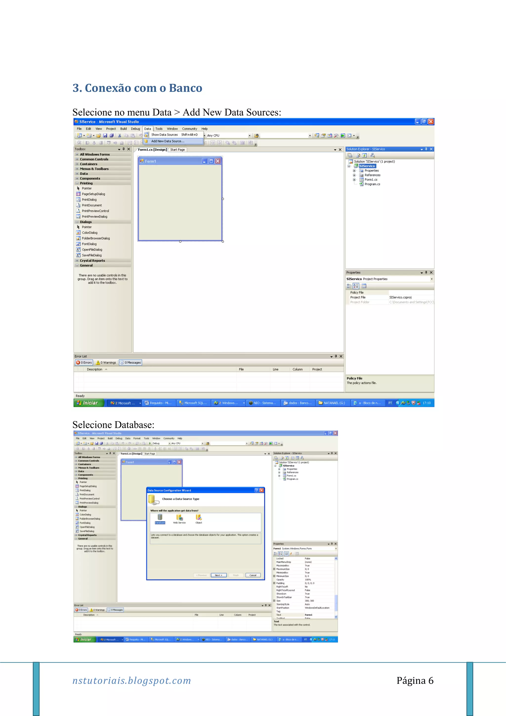 nstutoriais.blogspot.com Página 6
3. Conexão com o Banco
Selecione no menu Data > Add New Data Sources:
Selecione Database:
 