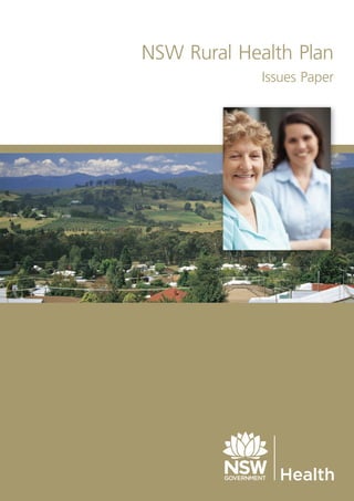 NSW Rural Health Plan
Issues Paper
 