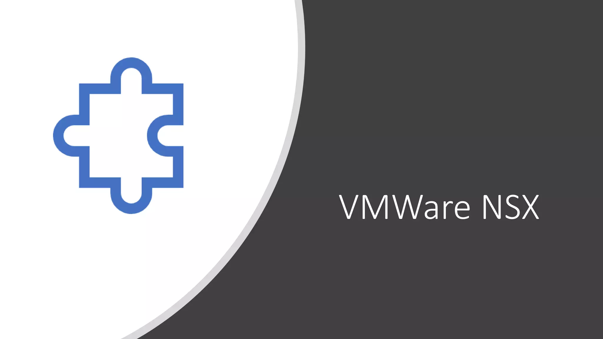 VMWare NSX
 