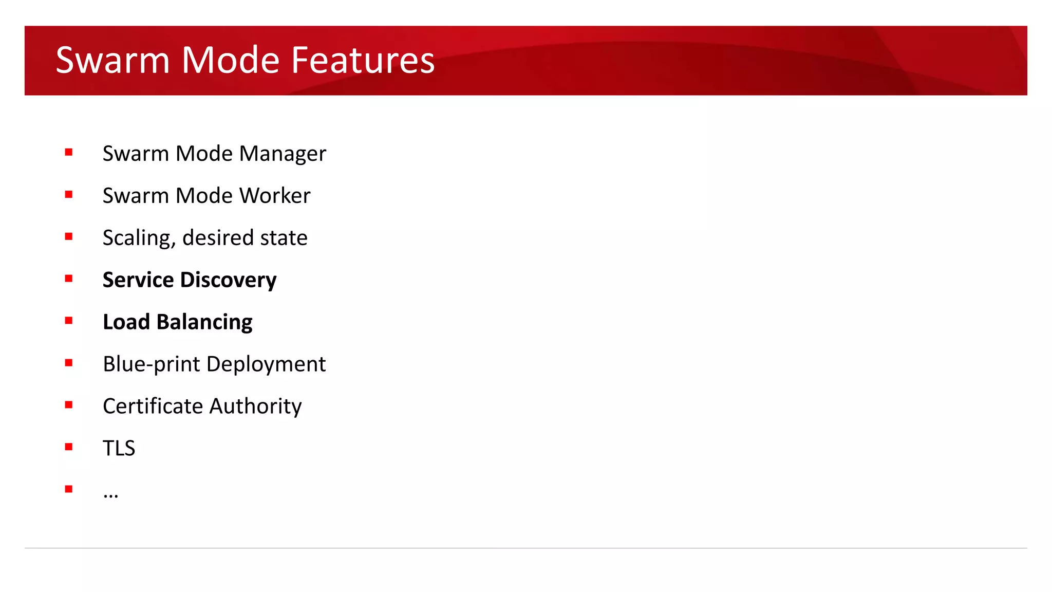 Docker Swarm Mode Introduction (Docker v1.12)
Images source: http://blog.nigelpoulton.com/docker-launches-kubernetes-killer/
 