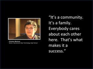 <ul><li>“ It’s a community.  It’s a family.  Everybody cares about each other here.  That’s what makes it a success.” </li...