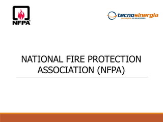 NATIONAL FIRE PROTECTION
ASSOCIATION (NFPA)
 