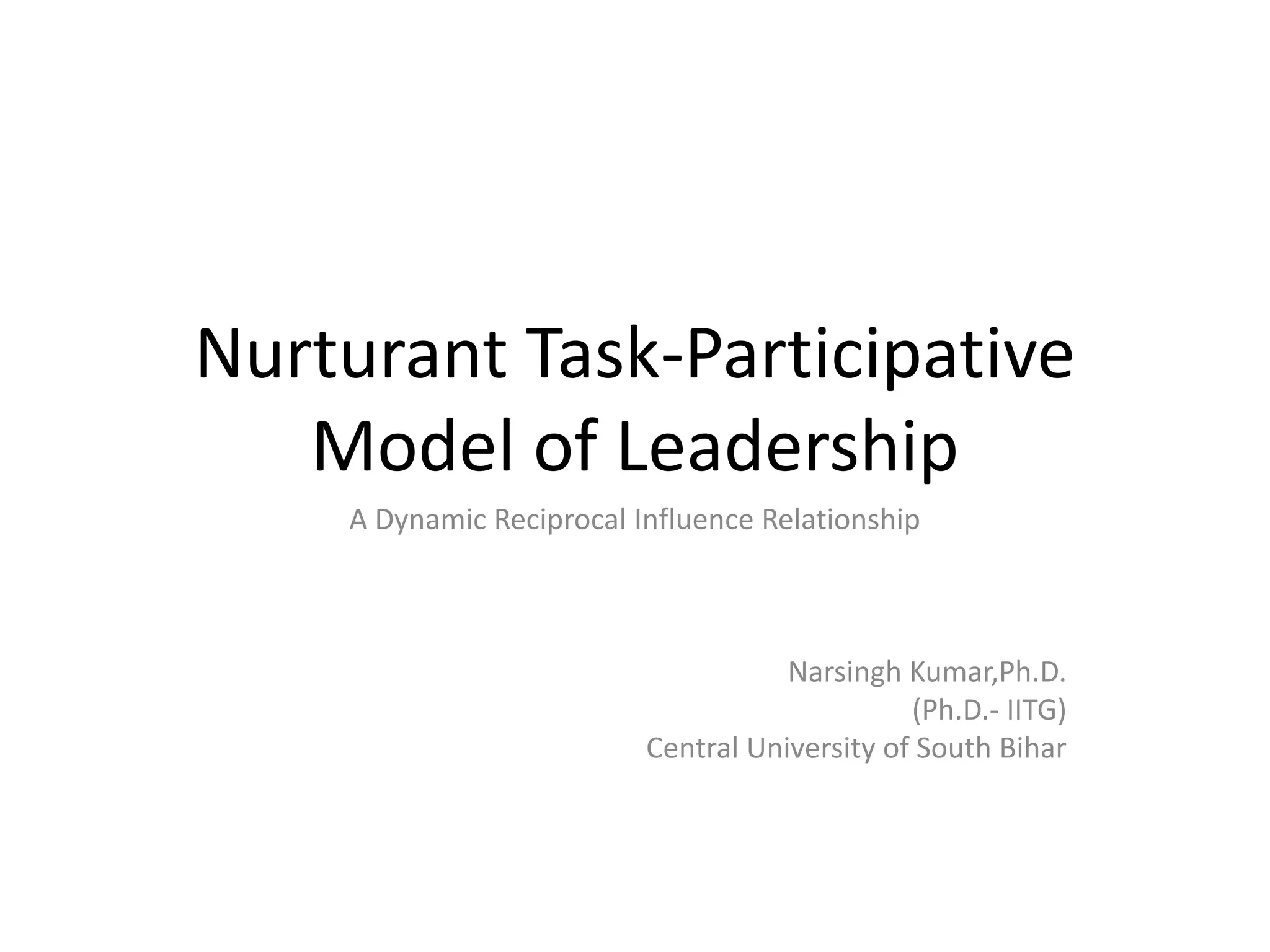 NTP Leadership Theory_Prof. J.B.P. Sinha PPT