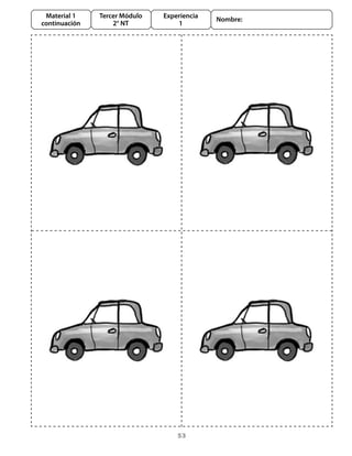 Material 1    Tercer Módulo   Experiencia
                                             Nombre:
continuación       2° NT           1




                                   53
 