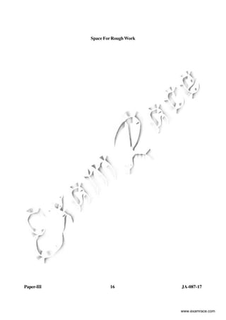 Paper-III 16 JA-087-17
Space For Rough Work
www.examrace.com
 