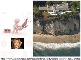 http://www.thesmokinggun.com/documents/celebrity/barbra-sues-over-aerial-photos<br />
