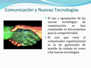 Comunicación y Nuevas Tecnologías ,[object Object],[object Object]