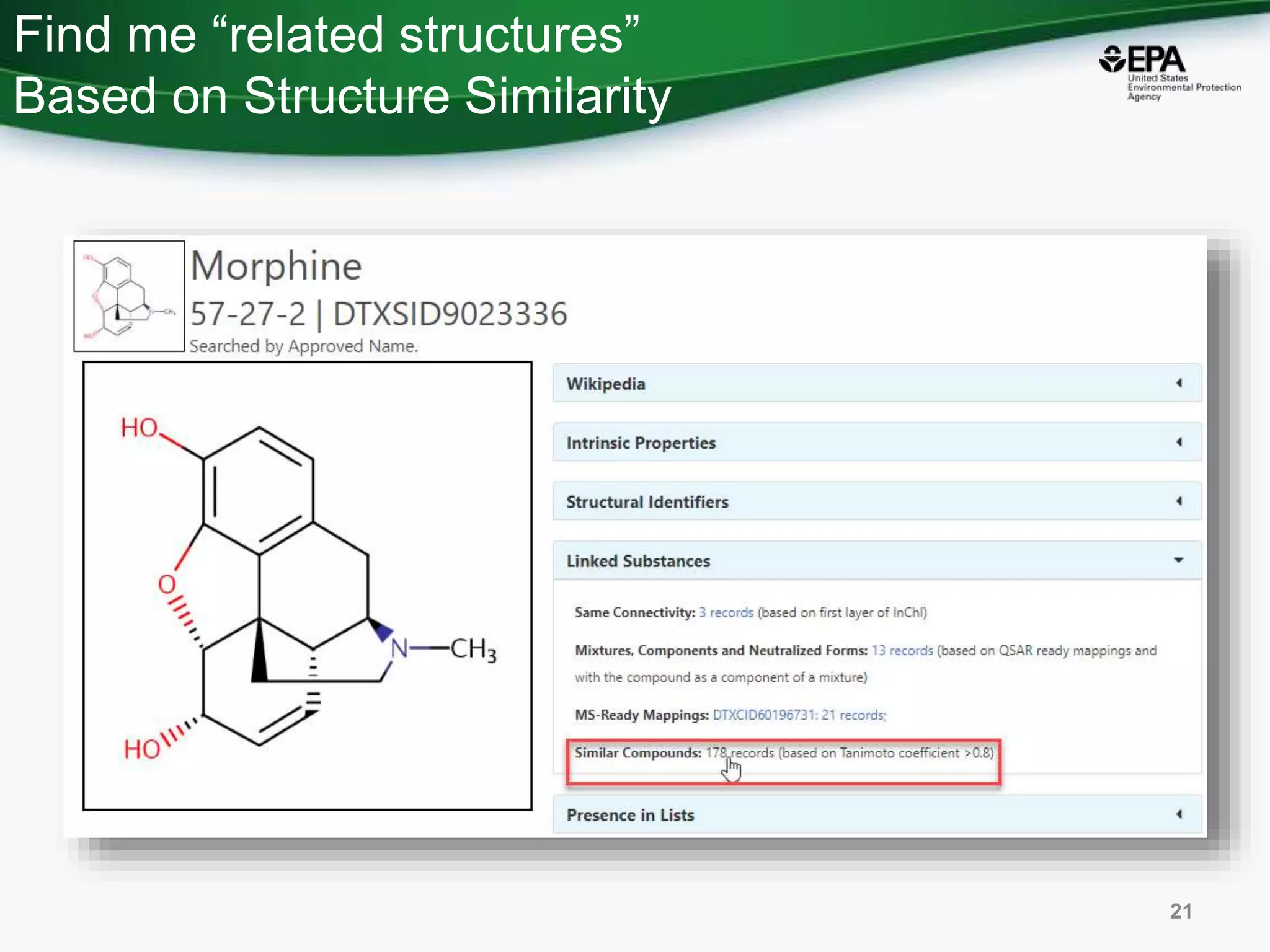 Find me “related structures”
Based on Structure Similarity
21
 