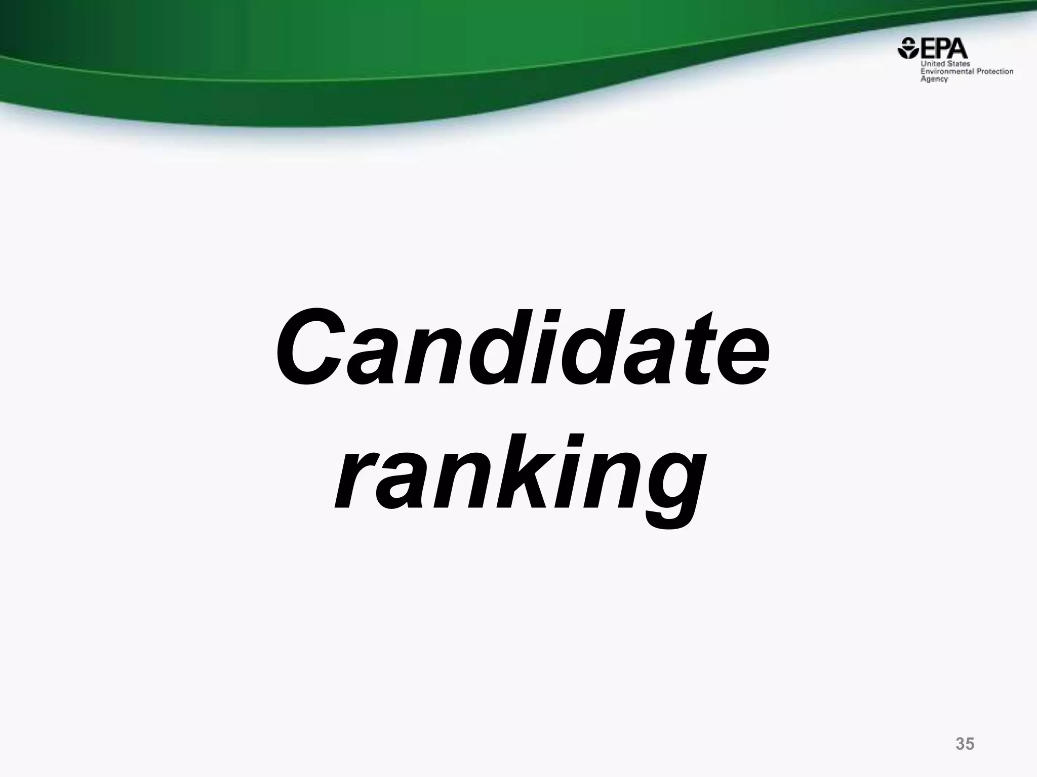 Candidate
ranking
35
 