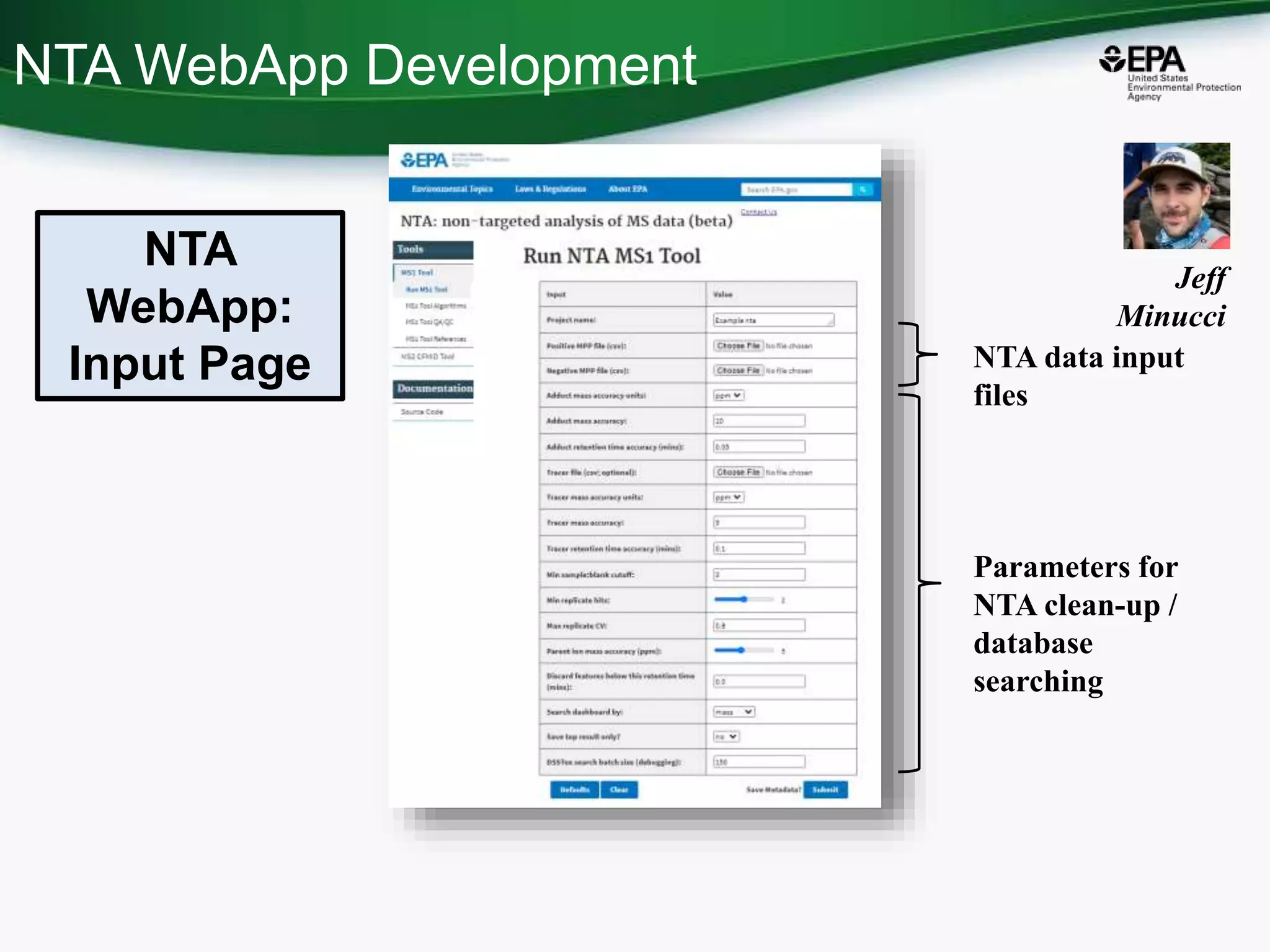 NTA data input
files
Parameters for
NTA clean-up /
database
searching
NTA
WebApp:
Input Page
Jeff
Minucci
NTA WebApp Development
 