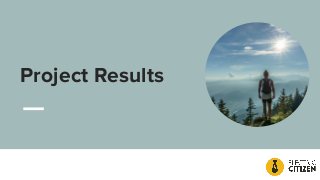 Project Results
 