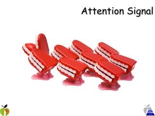 Attention Signal 