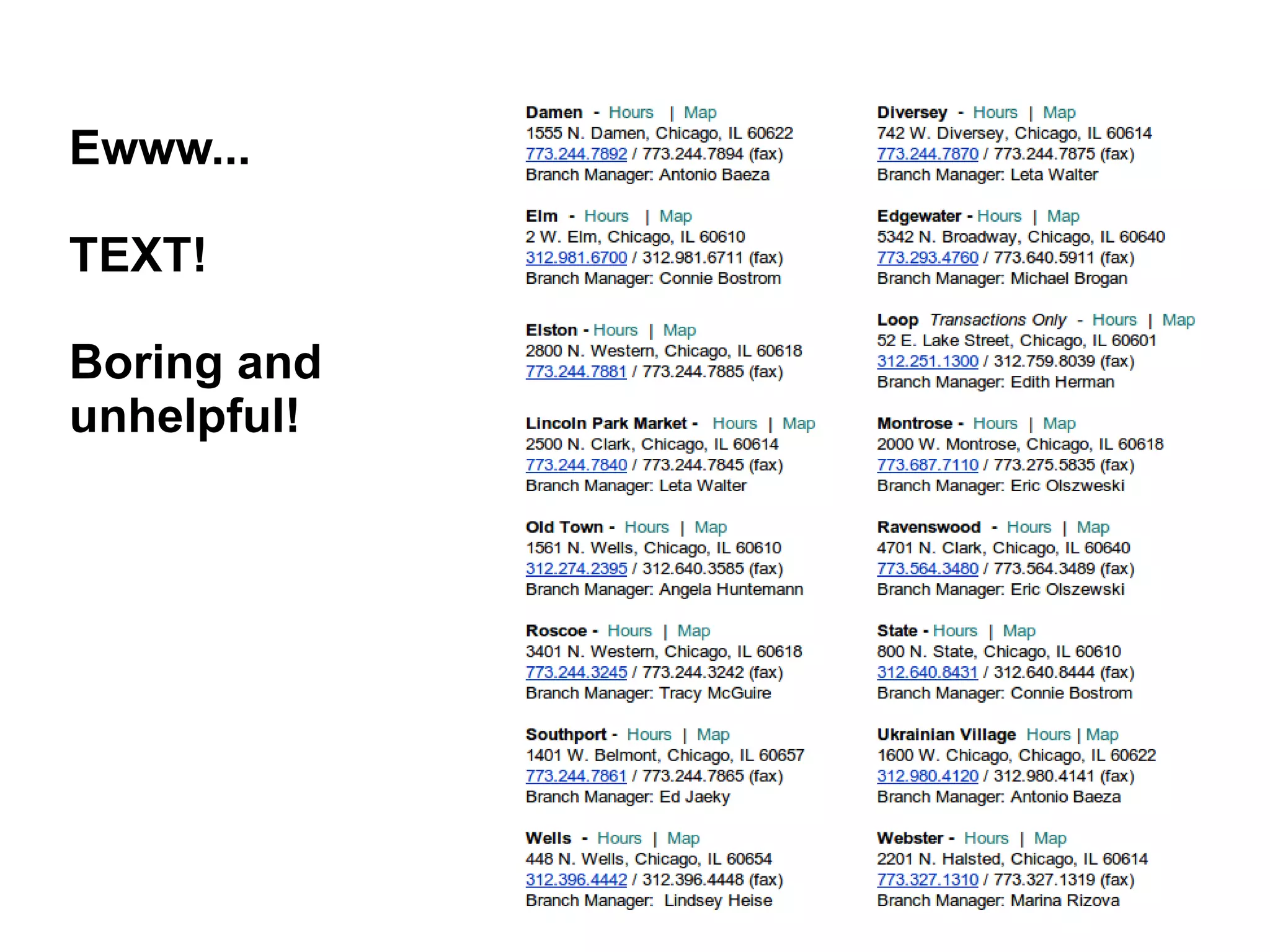 Ewww...

TEXT!

Boring and
unhelpful!
 